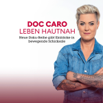 „Doc Caro – Leben hautnah“